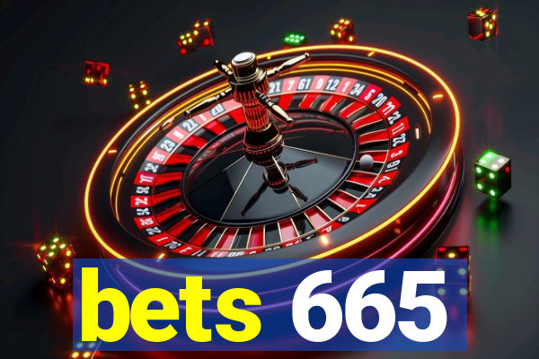 bets 665