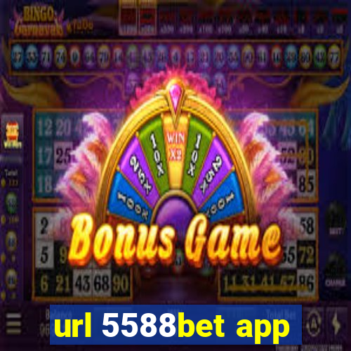 url 5588bet app