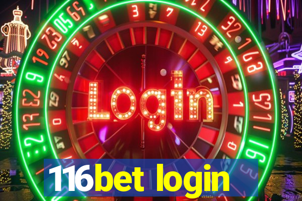 116bet login