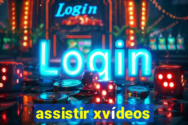 assistir xvídeos