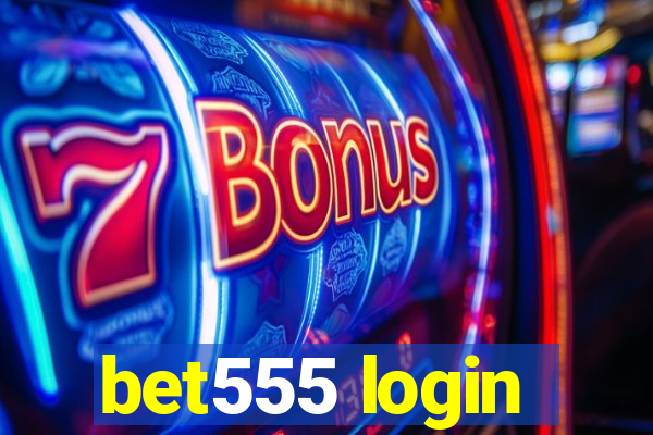 bet555 login