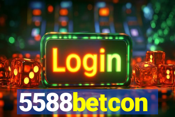 5588betcon