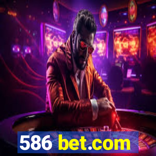 586 bet.com