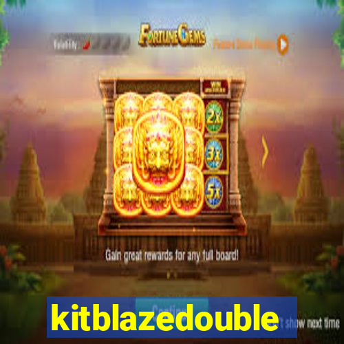 kitblazedouble