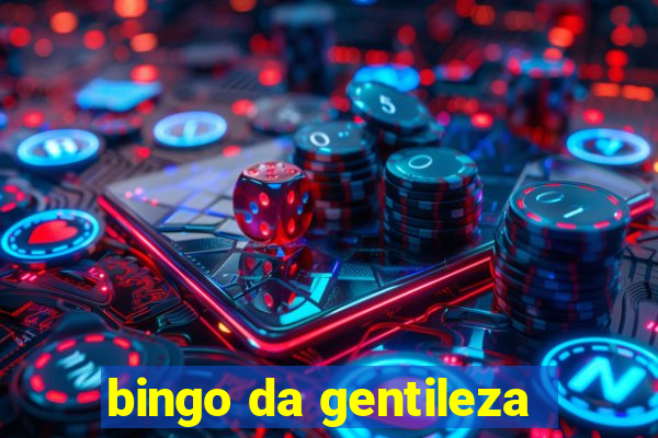 bingo da gentileza