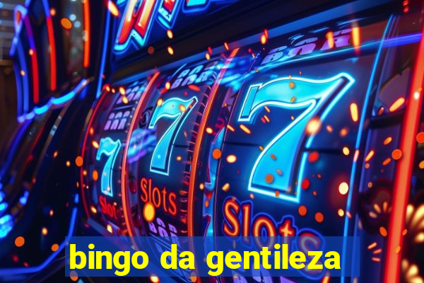 bingo da gentileza