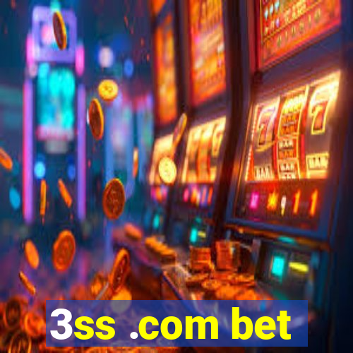 3ss .com bet