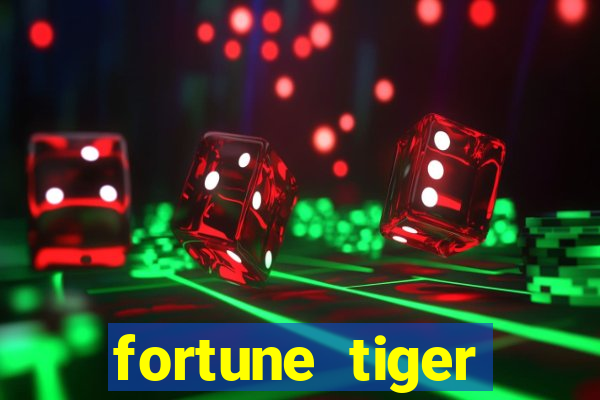 fortune tiger deposito 1 real