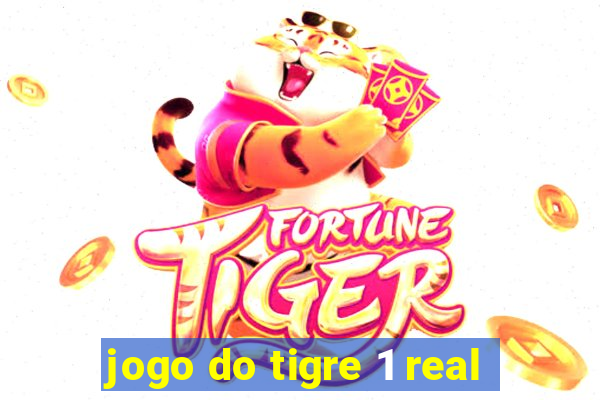 jogo do tigre 1 real