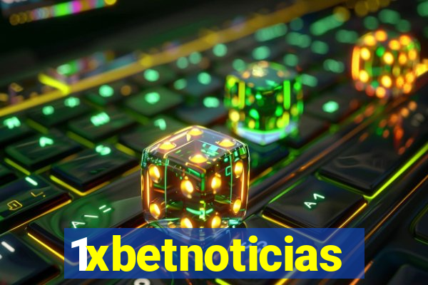 1xbetnoticias