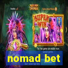 nomad bet