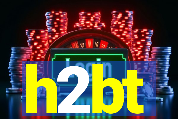 h2bt