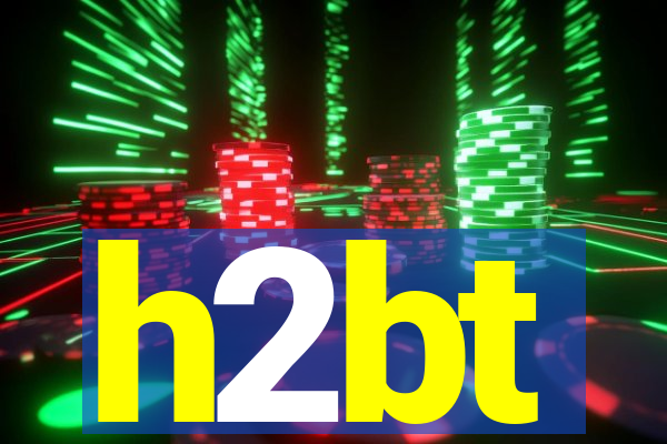 h2bt