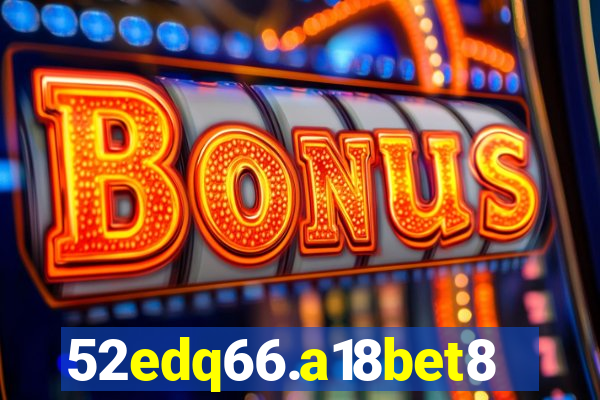 52edq66.a18bet8.com