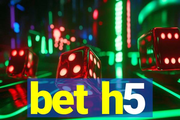 bet h5