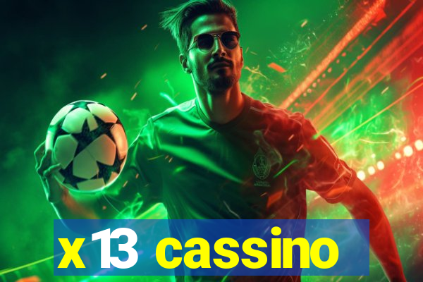 x13 cassino