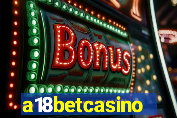 a18betcasino