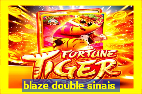 blaze double sinais