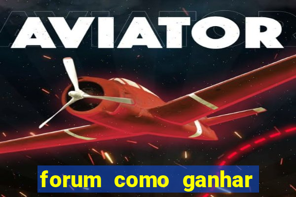 forum como ganhar na loteria