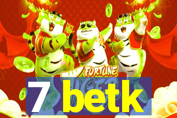 7 betk