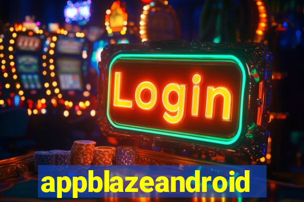 appblazeandroid