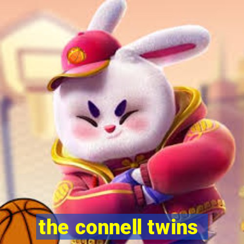 the connell twins