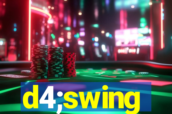 d4;swing