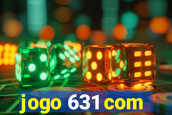 jogo 631 com