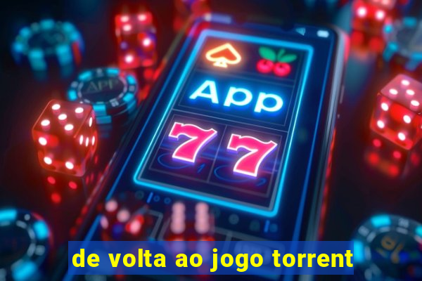 de volta ao jogo torrent