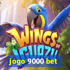 jogo 9000 bet