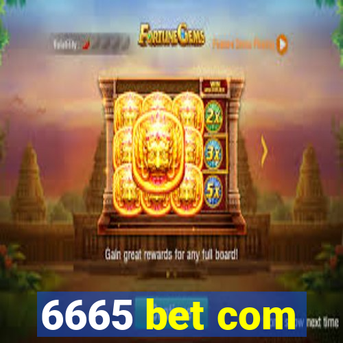 6665 bet com