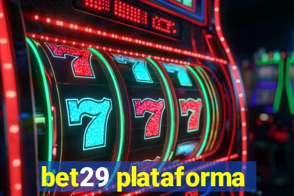 bet29 plataforma