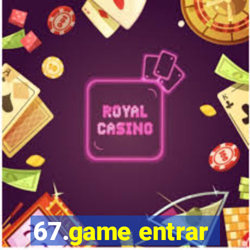 67.game entrar