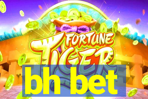 bh bet