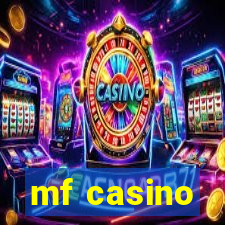 mf casino