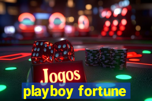 playboy fortune