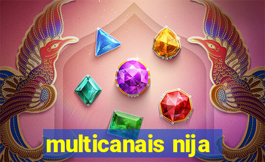 multicanais nija