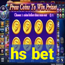 hs bet