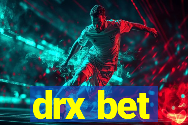 drx bet