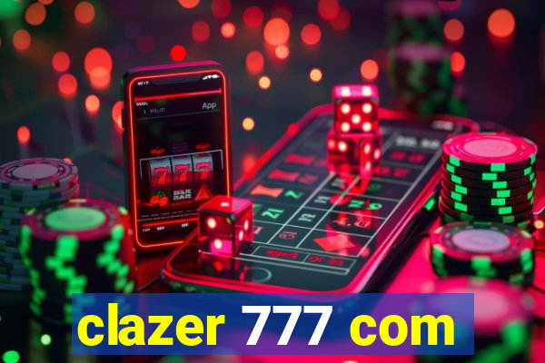 clazer 777 com