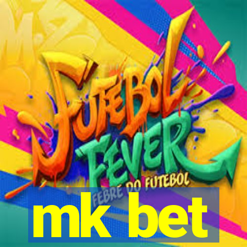 mk bet