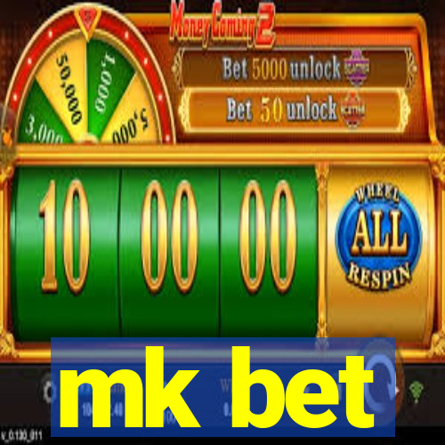 mk bet