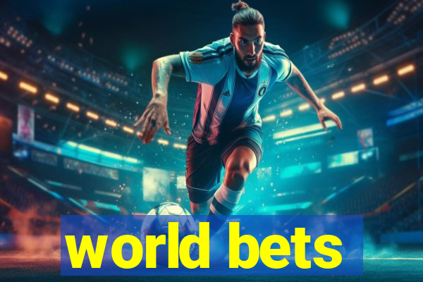 world bets