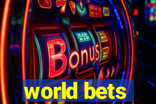 world bets