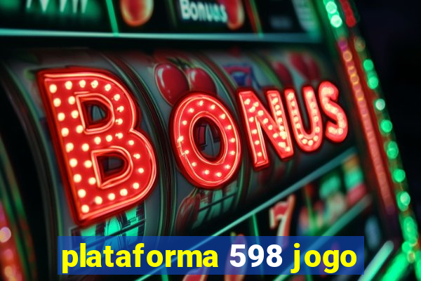 plataforma 598 jogo