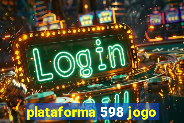 plataforma 598 jogo