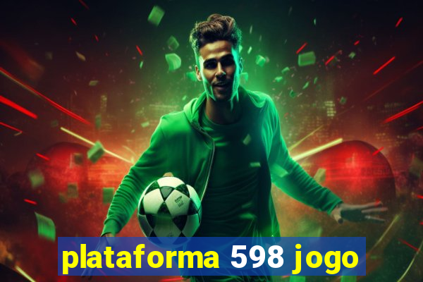 plataforma 598 jogo