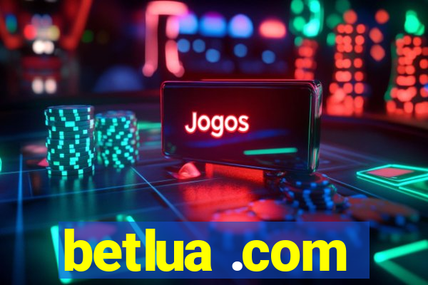 betlua .com