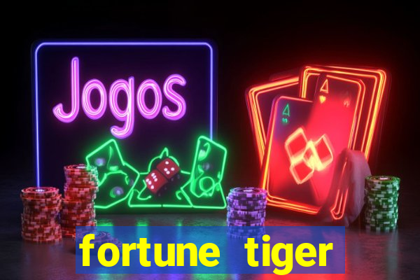 fortune tiger aposta de 1 real