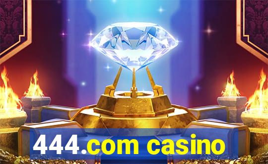 444.com casino